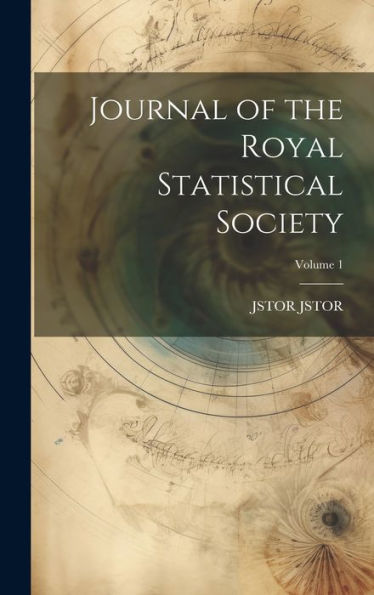 Journal Of The Royal Statistical Society; Volume 1