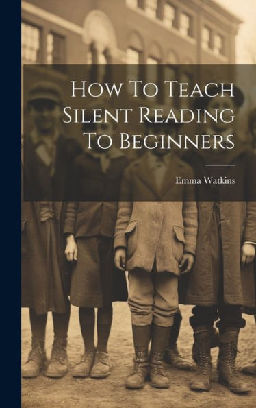 How To Teach Silent Reading To Beginners