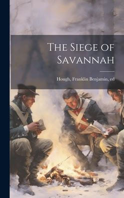 The Siege Of Savannah