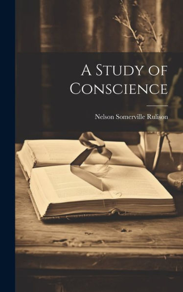 A Study Of Conscience