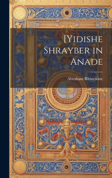 [Yidishe Shrayber In Anade (Yiddish Edition)