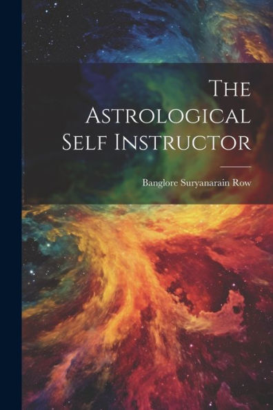 The Astrological Self Instructor - 9781021177674