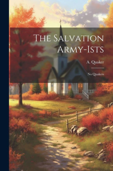 The Salvation Army-Ists: No Quakers