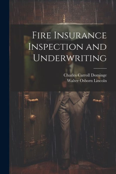 Fire Insurance Inspection And Underwriting - 9781021341419
