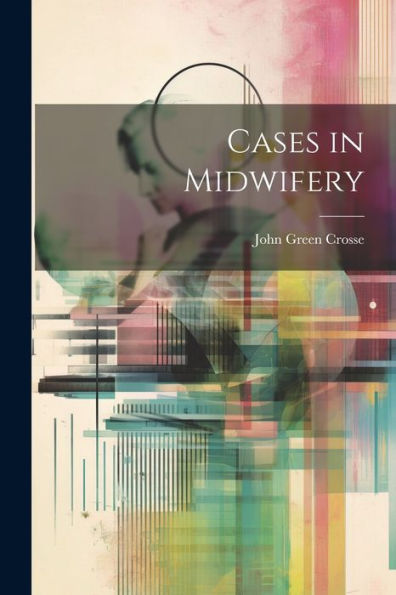 Cases In Midwifery