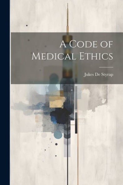 A Code Of Medical Ethics
