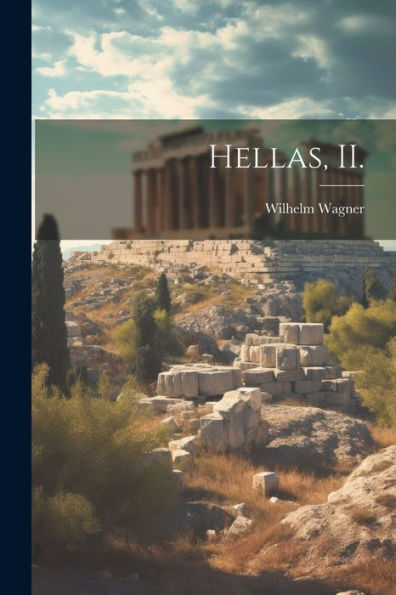 Hellas, Ii. (German Edition) - 9781021356130