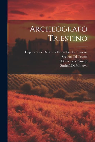 Archeografo Triestino (Italian Edition)