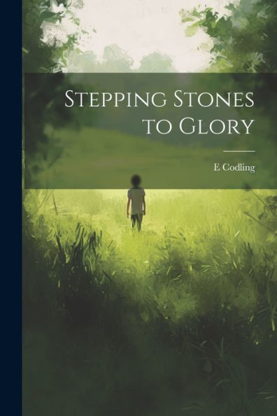 Stepping Stones To Glory