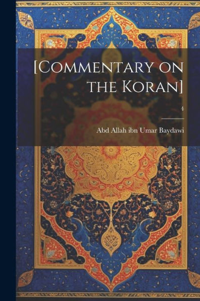[Commentary On The Koran]; 4 (Arabic Edition)