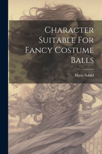 Character Suitable For Fancy Costume Balls (Afrikaans Edition)