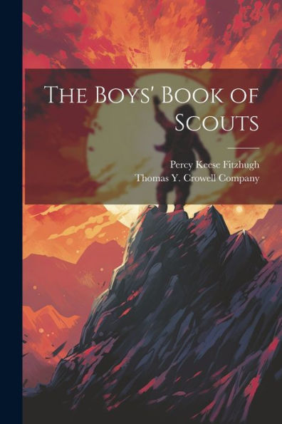 The Boys' Book Of Scouts