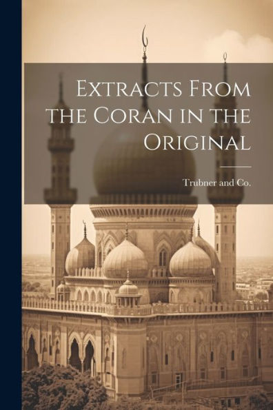Extracts From The Coran In The Original