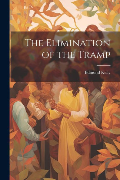 The Elimination Of The Tramp