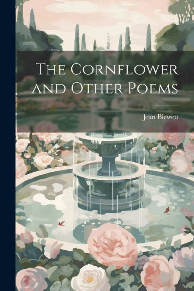 The Cornflower And Other Poems