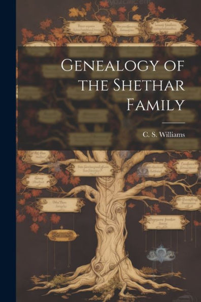 Genealogy Of The Shethar Family