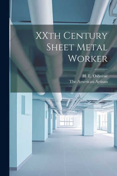 Xxth Century Sheet Metal Worker