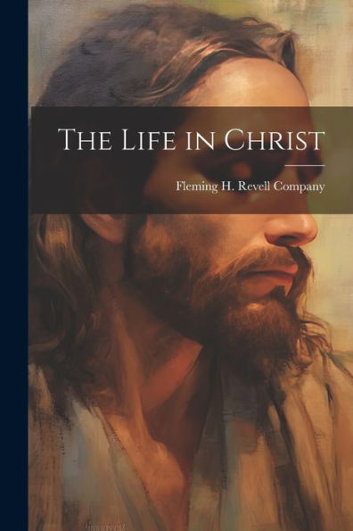 The Life In Christ