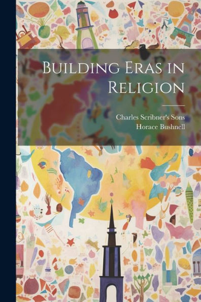 Building Eras In Religion - 9781021384829