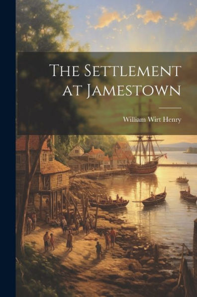 The Settlement At Jamestown