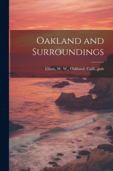 Oakland And Surroundings