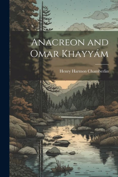 Anacreon And Omar Khayyám