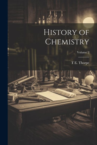 History Of Chemistry; Volume 2 - 9781021407801