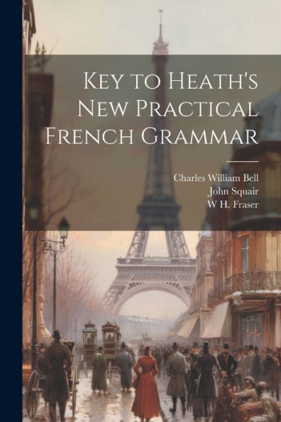 Key To Heath's New Practical French Grammar