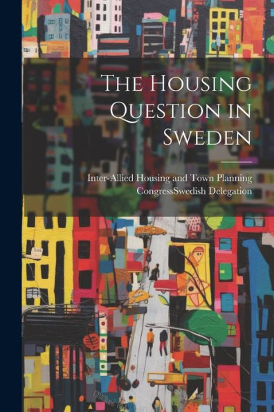 The Housing Question In Sweden