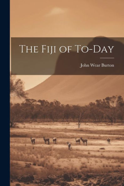 The Fiji Of To-Day