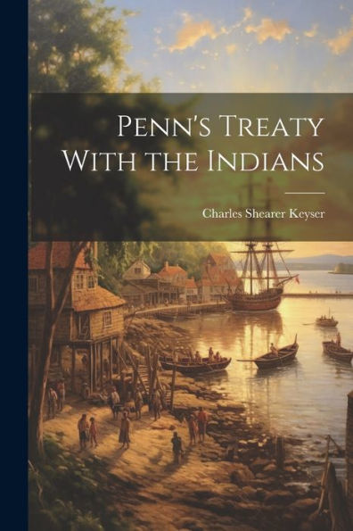 Penn's Treaty With The Indians