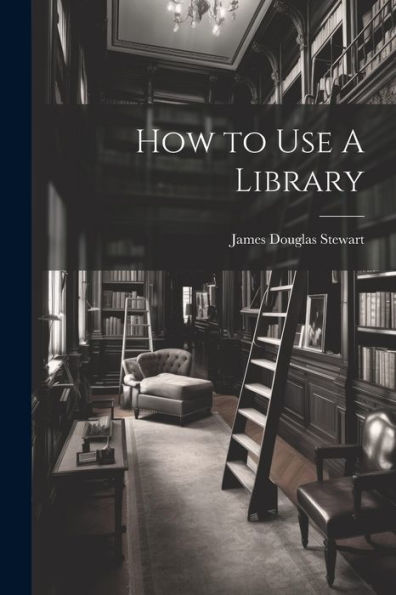 How To Use A Library