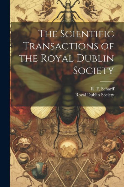The Scientific Transactions Of The Royal Dublin Society