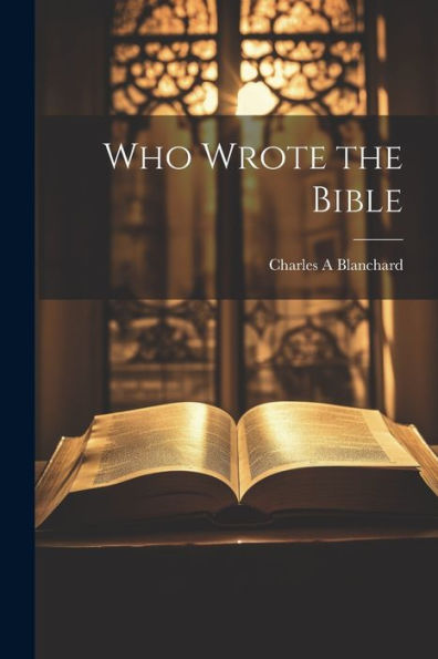 Who Wrote The Bible
