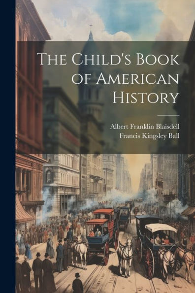 The Child's Book Of American History