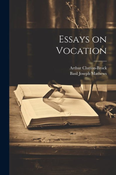 Essays On Vocation