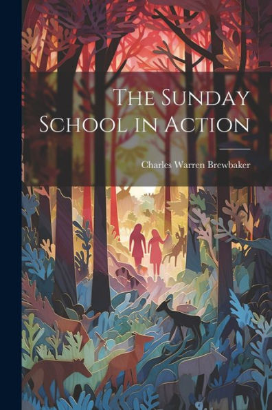 The Sunday School In Action