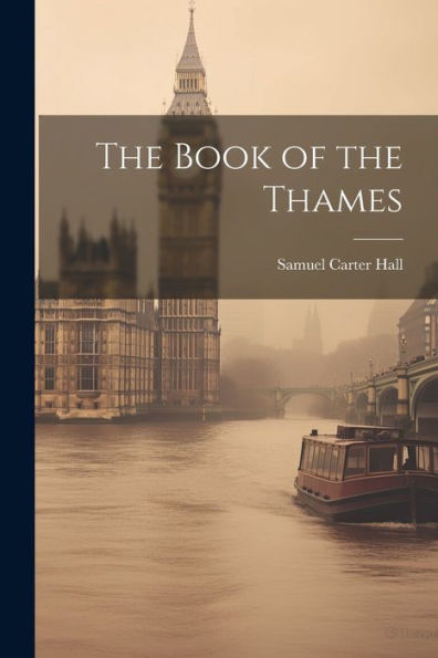 The Book Of The Thames