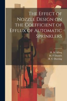 The Effect Of Nozzle Design On The Coefficient Of Efflux Of Automatic Sprinklers