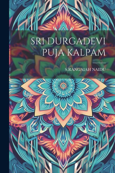 Sri Durgadevi Puja Kalpam (Telugu Edition)