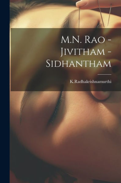 M.N. Rao - Jivitham -Sidhantham (Telugu Edition)