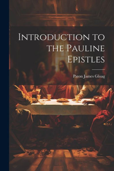 Introduction To The Pauline Epistles