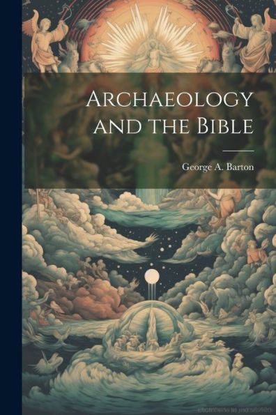 Archaeology And The Bible