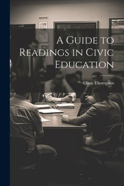 A Guide To Readings In Civic Education