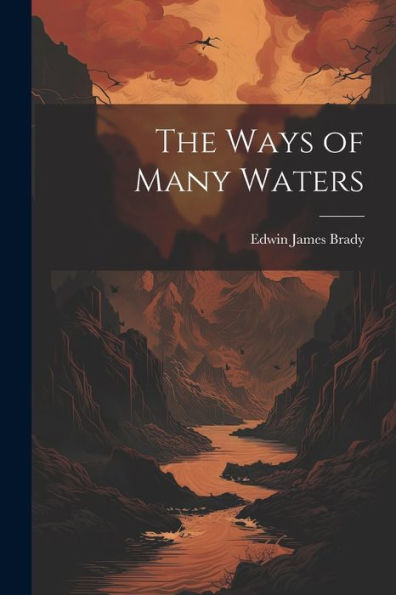 The Ways Of Many Waters