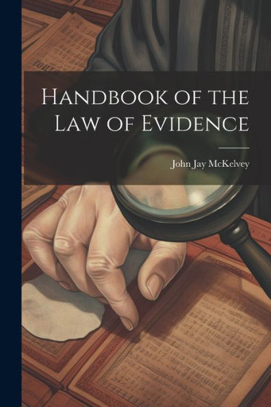 Handbook Of The Law Of Evidence
