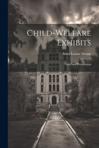 Child-Welfare Exhibits: Types And Preparation