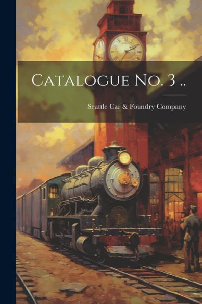 Catalogue No. 3 ..