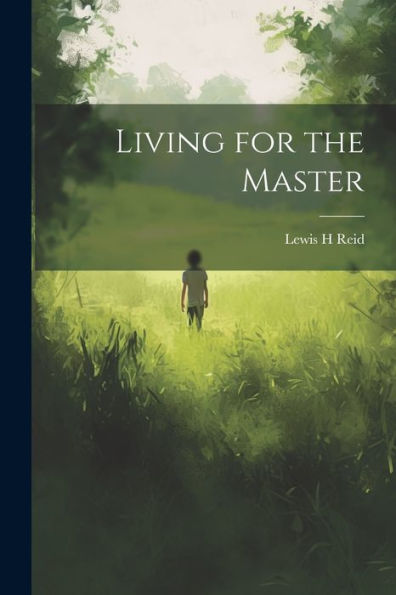 Living For The Master