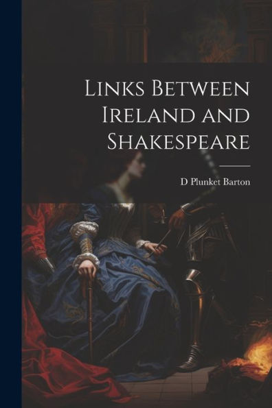 Links Between Ireland And Shakespeare